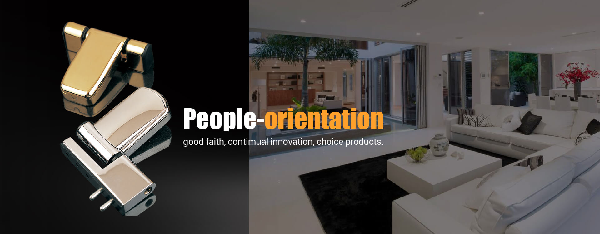 People-orientation,good faith, contimual innovation,choice products