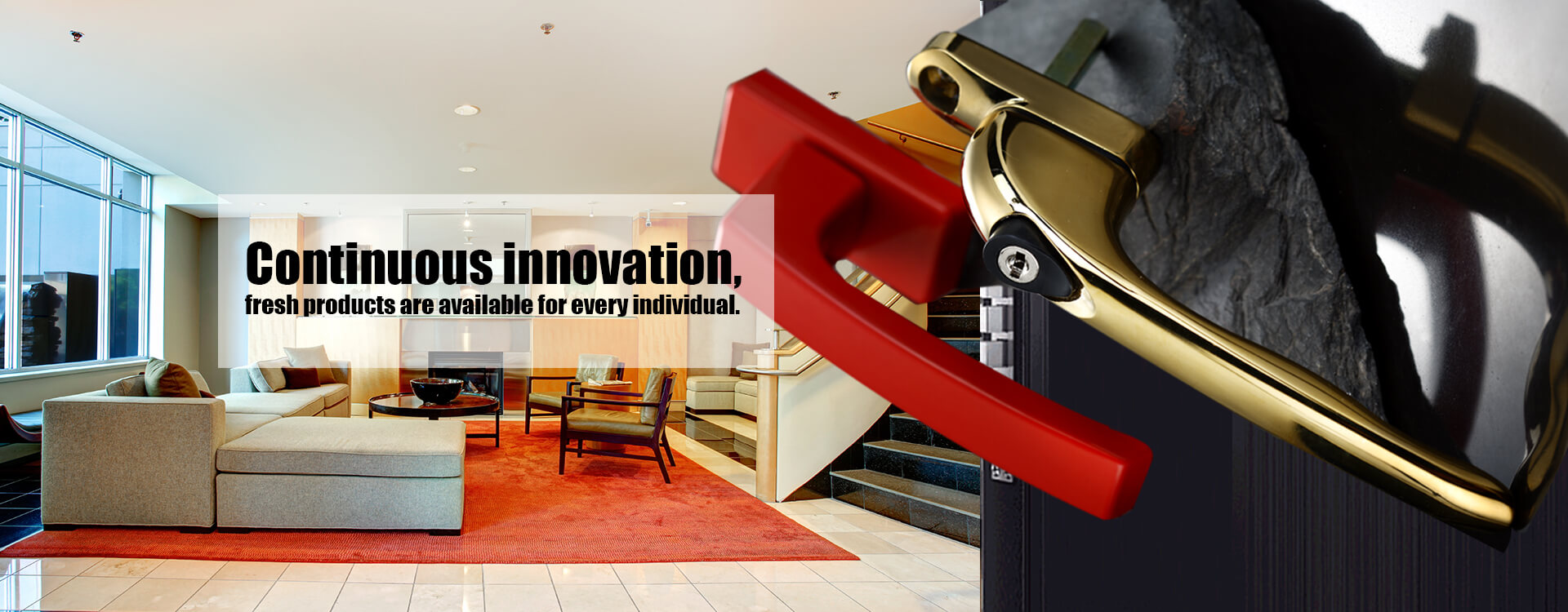 Continuous innovation, Fresh products are available for every individual